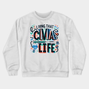 Certified Medical Assistant Appreciation Crewneck Sweatshirt